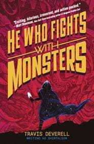 He Who Fights With Monsters: Outworlder - Travis Deverell, Shirtaloon, Penguin Books Ltd 1