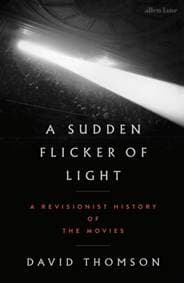 A Sudden Flicker of Light - David Thomson, Penguin Books Ltd