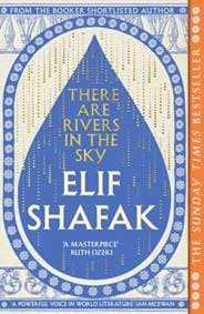 There are Rivers in the Sky - Elif Shafak, Penguin Books Ltd 1