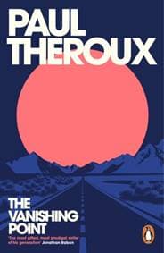 The Vanishing Point - Paul Theroux, Penguin Books Ltd 1