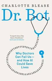 Dr. Bot - Charlotte Blease, Yale University Press