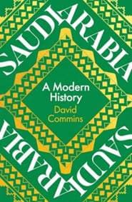 Saudi Arabia - David Commins, Yale University Press