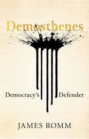 Demosthenes - James Romm, Yale University Press