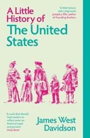 A Little History of the United States - James West Davidson, Yale University Press 1