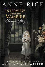 Interview with the Vampire: Claudias St - Anne Rice, Yen Press