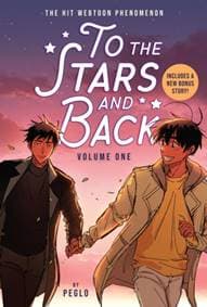 To the Stars and Back (A Graphic Novel) - Peglo, Little, Brown & Company