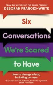 Six Conversations Were Scared to Have - Deborah Frances-White, Little, Brown 1