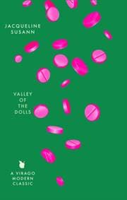 Valley Of The Dolls - Jacqueline Susann, Little, Brown Book Group