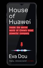 House of Huawei - Eva Dou, Little, Brown Book Group 1