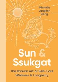 Sun and Ssukgat - Michelle Jungmin Bang, Little, Brown Book Group 1