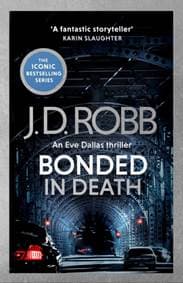 Bonded in Death: An Eve Dallas thriller (In Death 60) - J. D. Robb, Little, Brown Book Group