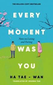 Every Moment Was You - Taewoan Ha, Little, Brown 1