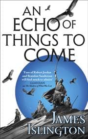 An Echo of Things to Come - James Islington, Little, Brown Book Group