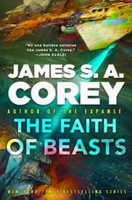 The Faith of Beasts - James S. A. Corey, Little, Brown 1