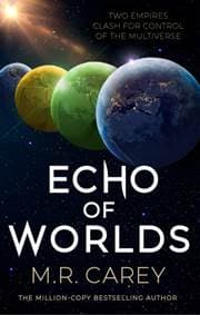 Echo of Worlds - M. R. Carey, Little, Brown Book Group