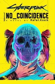 Cyberpunk 2077: No Coincidence - Rafal Kosik, Little, Brown Book Group