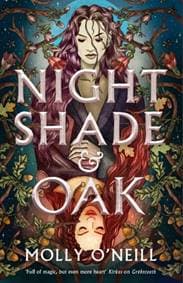Nightshade and Oak - Molly O'Neill, Little, Brown Book Group 1