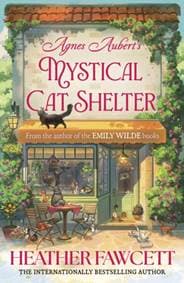 Agnes Auberts Mystical Cat Shelter - Heather Fawcett, Little, Brown 1