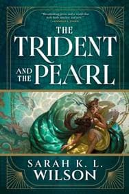 The Trident and the Pearl - Sarah K L Wilson, Little, Brown Book Group 1