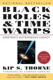 Black Holes & Time Warps - Kip Thorne, WW Norton & Co