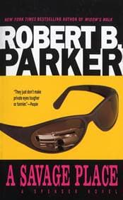 A Savage Place - Robert B. Parker, Dell Publishing Company