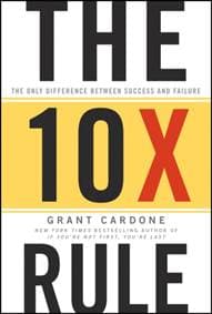 The 10X Rule - Grant Cardone, John Wiley & Sons Inc 1