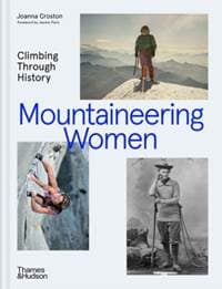 Mountaineering Women - Joanna Croston, Thames & Hudson Ltd 1