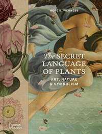 The Secret Language of Plants - Hope B. Werness, Thames & Hudson Ltd 1