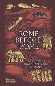 Rome Before Rome - Philip Matyszak, Thames & Hudson Ltd