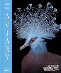 Aviary - William A. Ewing, Danae Panchaud, Thames & Hudson Ltd 1