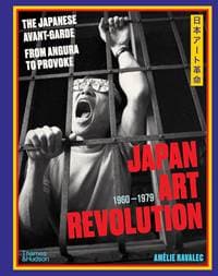 Japan Art Revolution - Amelie Ravalec, Thames & Hudson Ltd 1