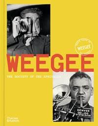 Weegee - Clement Cheroux, Cynthia Young, Isabelle Bonnet, David Campany, Thames & Hudson Ltd