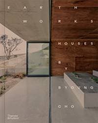 Earth Works: Houses by Byoung Cho - Byoung Cho, Thames & Hudson Ltd