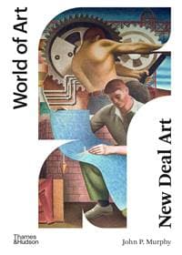 New Deal Art - John P. Murphy, Thames & Hudson Ltd