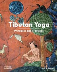 Tibetan Yoga - Ian A Baker, Thames & Hudson Ltd 1