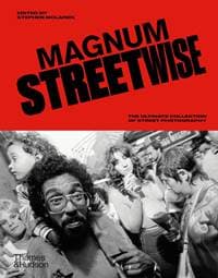 Magnum Streetwise - Magnum Photos, Stephen McLaren, Thames & Hudson Ltd