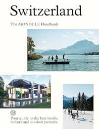 Switzerland: The Monocle Handbook - autor neuvedený