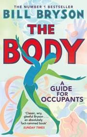 The Body - Bill Bryson, Transworld
