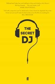 The Secret DJ - The Secret DJ, Faber & Faber 1