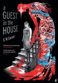 A Guest in the House - E.M. Carroll, Faber & Faber 1