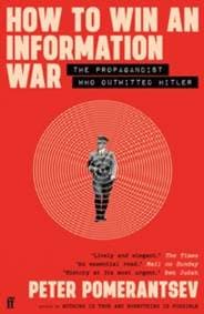 How to Win an Information War - Peter Pomerantsev, Faber & Faber 1