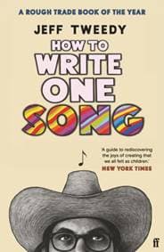 How to Write One Song - Jeff Tweedy, Faber & Faber