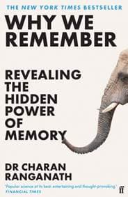 Why We Remember - Dr Charan Ranganath, Faber & Faber