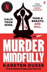 Murder Mindfully - Karsten Dusse, Faber & Faber 1