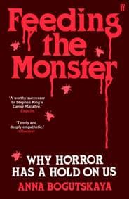 Feeding the Monster - Anna Bogutskaya, Faber & Faber 1