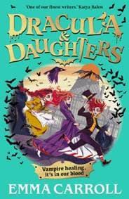 Dracula & Daughters - Emma Carroll, Faber & Faber