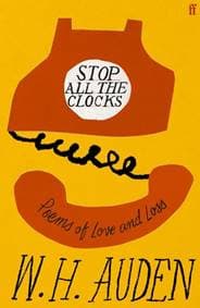 Stop all the clocks - W. H. Auden, Faber & Faber