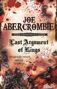 Last Argument Of Kings - Joe Abercrombie, Orion Publishing Co
