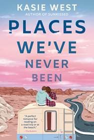 Places Weve Never Been - Kasie West, Ember 1