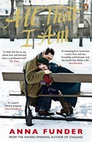All That I Am - Anna Funder, Penguin Books Ltd